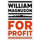 William Magnuson: For Profit