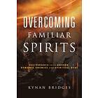 Bridges Kynan Bridges: Overcoming Familiar Spirits