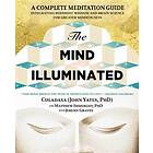 John Yates, Matthew Immergut, Jeremy Graves: The Mind Illuminated: A Complete Me