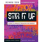 R Sen: Stir It Up Lessons in Community Organizing &; Advocacy