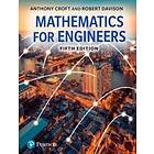 Anthony Croft: Mathematics for Engineers