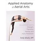 Applied Anatomy of Aerial Arts