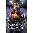 Crystal Crowned