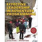 Effective Leadership in Adventure Programming 3rd Edition With Web Resource