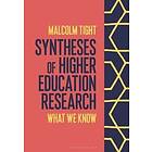 Syntheses of Higher Education Research