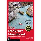 The Packraft Handbook: An Instructional Guide for the Curious