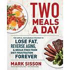 Brad Kearns, Mark Sisson: Two Meals a Day