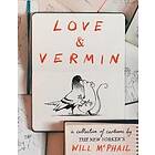 Will McPhail: Love &; Vermin