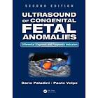 Dario Paladini, Paolo Volpe: Ultrasound of Congenital Fetal Anomalies