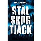 Max Arbol: Stål skog tjack om Susanne i Bergafors