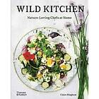 Claire Bingham: Wild Kitchen