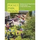 Angus Bruce: Pocket Park Design