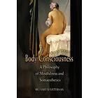 Richard Shusterman: Body Consciousness