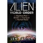 Len Kasten: Alien World Order