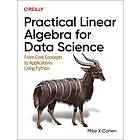 Mike X Cohen: Practical Linear Algebra for Data Science