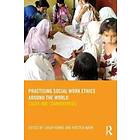 Sarah Banks, Kirsten Nohr: Practising Social Work Ethics Around the World