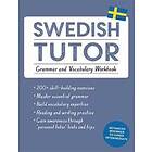 Ylva Olausson: Swedish Tutor: Grammar and Vocabulary Workbook (Learn with Teach Yourself)