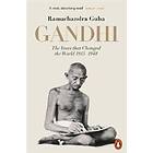 Ramachandra Guha: Gandhi 1914-1948