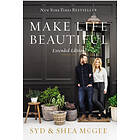 Syd McGee, Shea McGee: Make Life Beautiful Extended Edition