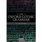 D Gary Miller: The Oxford Gothic Grammar