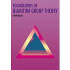 Shahn Majid: Foundations of Quantum Group Theory