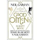 Neil Gaiman: The Quite Nice and Fairly Accurate Good Omens Script Book