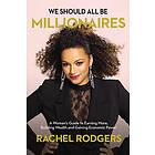 Rachel Rodgers: We Should All Be Millionaires