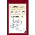 Barrett O'Neill: Elementary Differential Geometry, Revised 2nd Edition