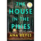 Ana Reyes: House In The Pines