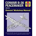 David Baker: Convair B-36 Peacemaker