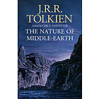 J R R Tolkien, Carl F Hostetter: The Nature of Middle-earth