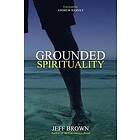 Jeff Brown: Grounded Spirituality