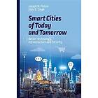 Joseph N Pelton, Indu B Singh: Smart Cities of Today and Tomorrow