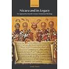 Lewis Ayres: Nicaea and its Legacy