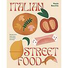 Paula Bacchia: Italian Street Food