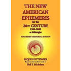 Rique Pottenger, Neil F Michelsen: The New American Ephemeris for the 20th Century, 1900-2000 at Midnight