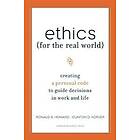 Ronald A Howard: Ethics for the Real World