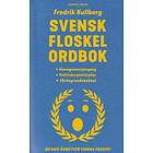 Svensk floskelordbok : managementjargong, politiska plattityder, värdegrundsbabbel