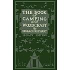 The Book Of Camping And Woodcraft (Legacy Edition)