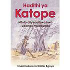 HADITHI YA KATOPE