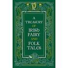 Treasury of Irish Fairy and Folk Tales (BarnesNoble Collectible Classics: Omnibus Edition)