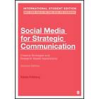 Social Media for Strategic Communication International Student Edition