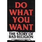 Bad Religion, Jim Ruland: Do What You Want