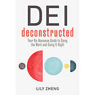 Lily Zheng: Deconstructing DEI