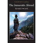 Mark Twain: The Innocents Abroad