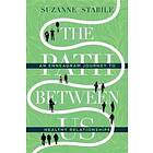 Suzanne Stabile: The Path Between Us An Enneagram Journey to Healthy Relationships