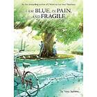 Yoru Sumino: I am Blue, in Pain, and Fragile (Light Novel)