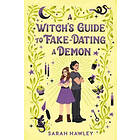 A Witch's Guide to Fake Dating a Demon