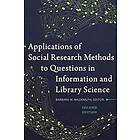 Applications of Social Research Methods to Questions in Information and Library Science, 2nd Edition