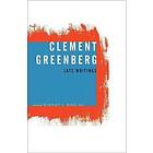 Clement Greenberg, Late Writings